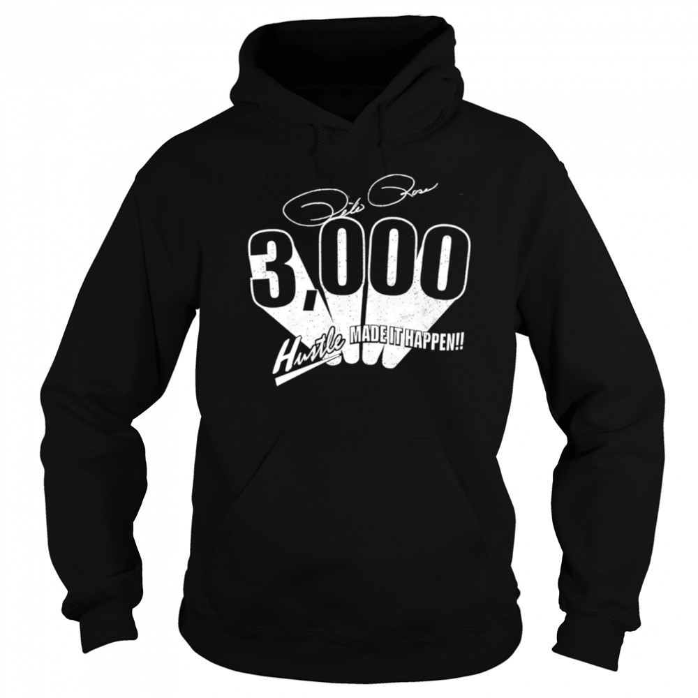 Pete Rose 3000 hits made it happen shirt Sweatshirt