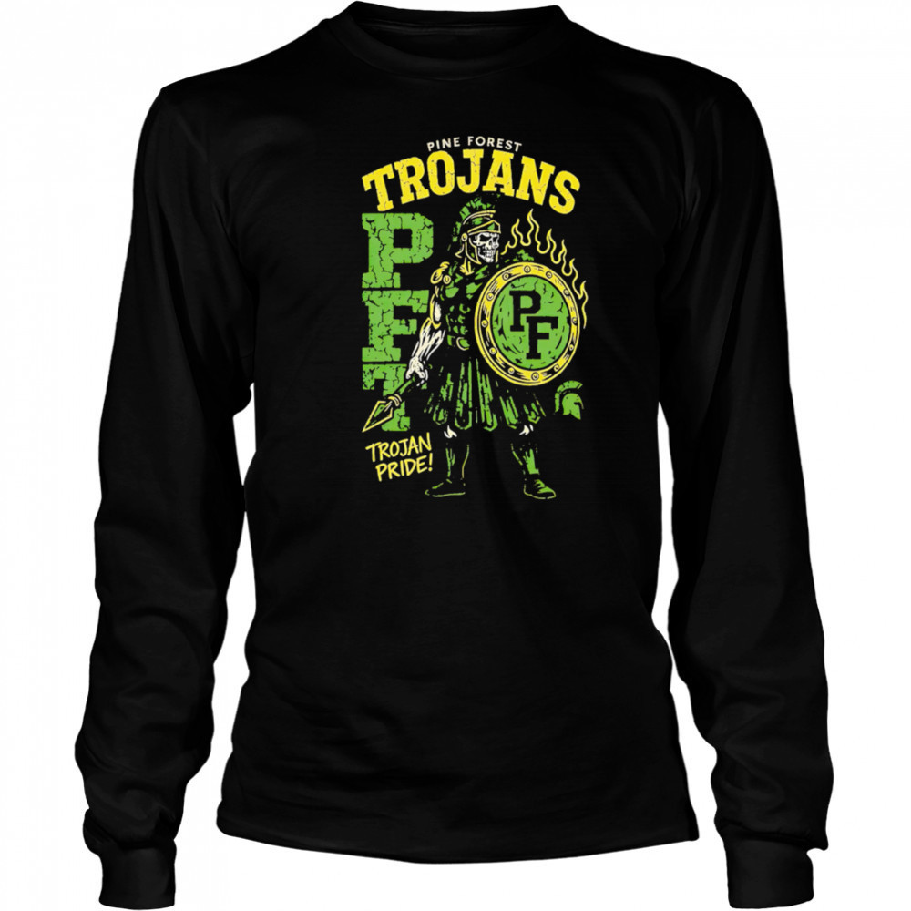 Pine Forest Trojans PFT Trojan Pride shirt Long Sleeved