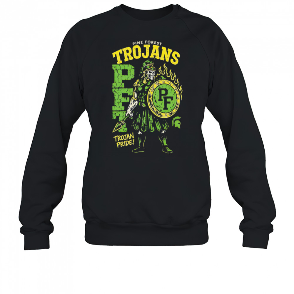 Pine Forest Trojans PFT Trojan Pride shirt Sweatshirt