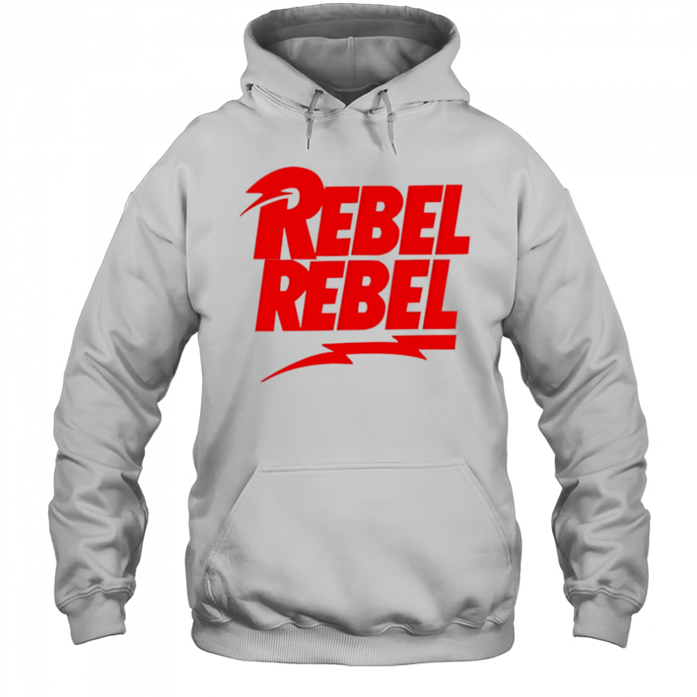 Rebel Rebel shirt Hoodie