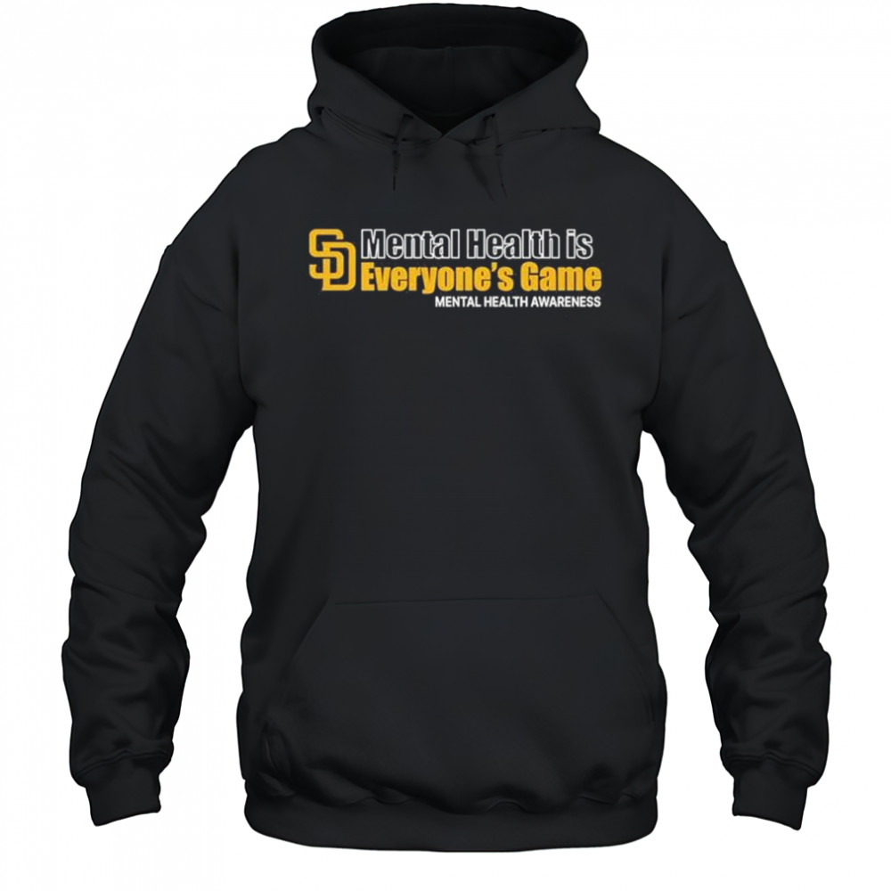 San Diego Padres Mental Health Is Everyone’s Game Mental Health Awareness t-shirt Hoodie
