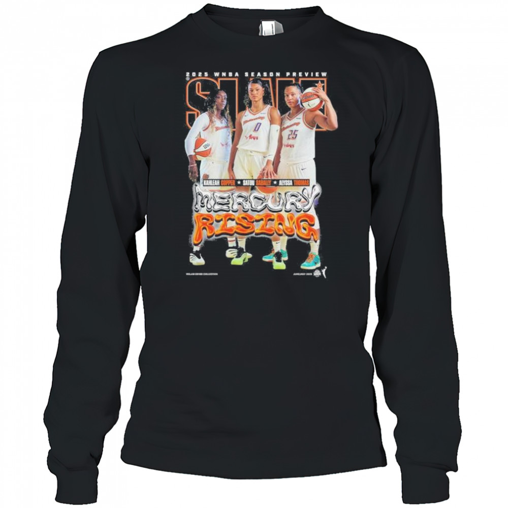 SLAM 256 Phoenix Mercury 2025 WNBA Season Preview Kahleah Copper, Satou Sabally, Alyssa Thomas t-shirt Long Sleeved