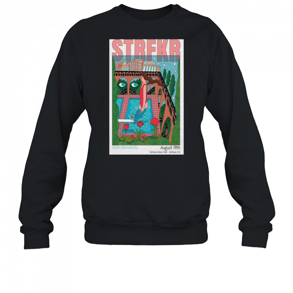 Strfkr Show Aug 19 2025 Ventura Music Hall Ventura CA t-shirt Sweatshirt