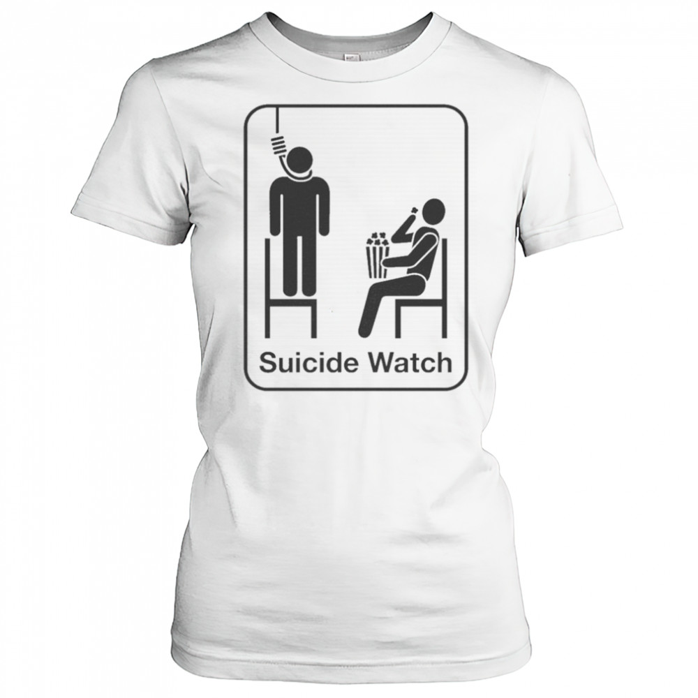 Suicide Watch T-shirt Women's T-shirt