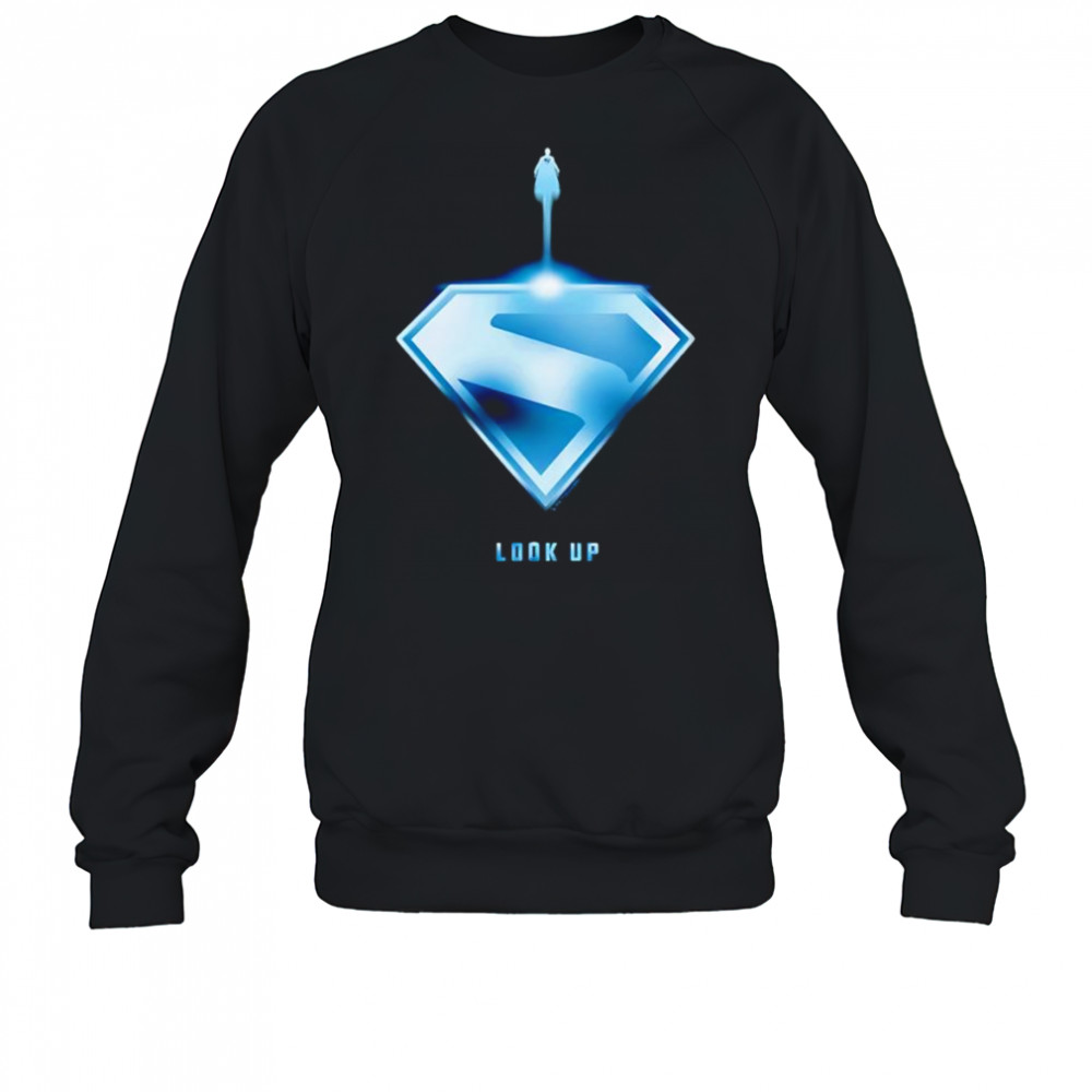 Superman 2025 Look Up shirt Sweatshirt