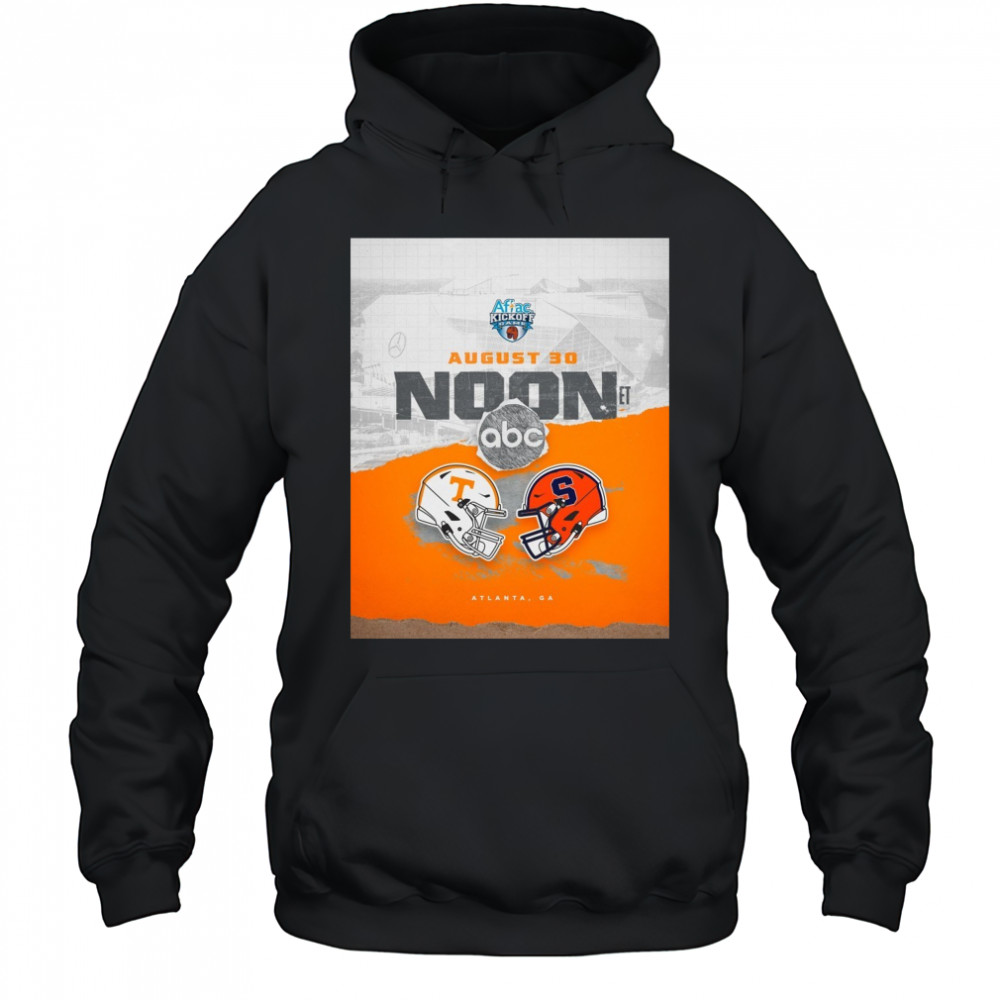 Tennessee Vols Vs Syracuse Orange Aflac Kickoff Game August 30 2025 Noon Atlanta GA Poster t-shirt Hoodie