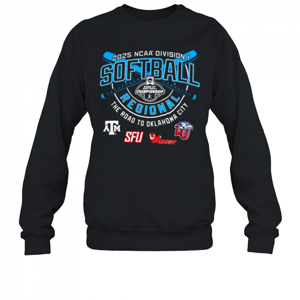 Texas A&M SFU Marist Red Foxes Liberty Flames NCAA Division I Softball Regional 2025 shirt Sweatshirt