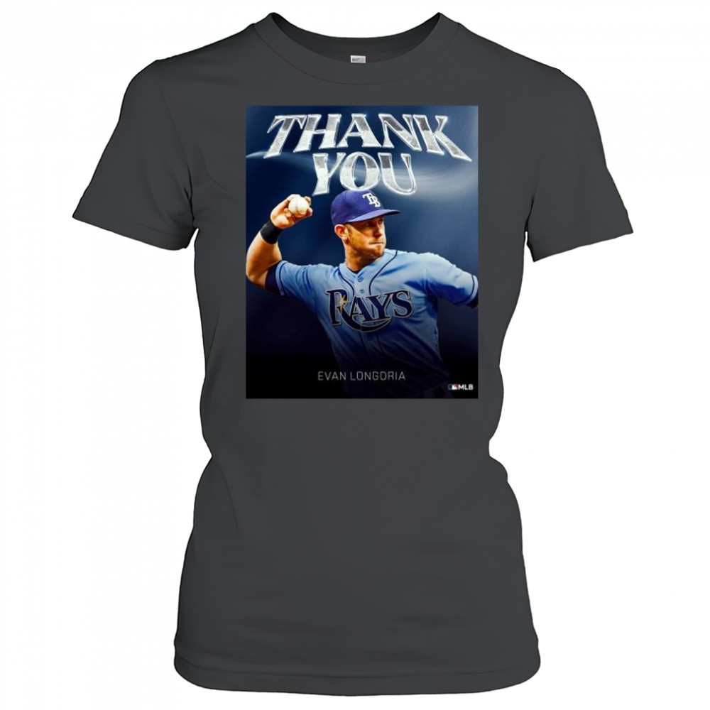 Thank You Evan Longoria – has retired after 16 seasons, three All-Star selections, three Gold Gloves MLB t-shirt Women's T-shirt