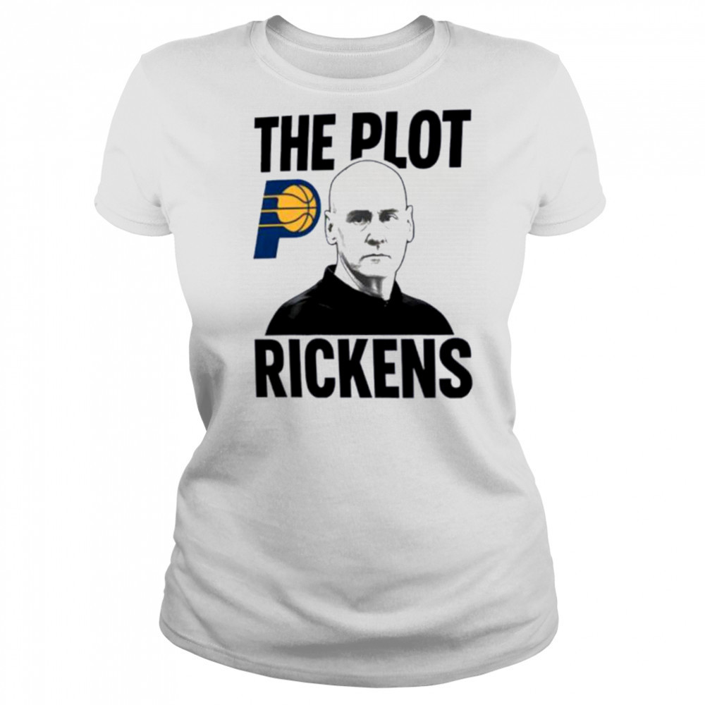 The Plot Rickens Rick Carlisle Indiana Pacers shirt Women's T-shirt