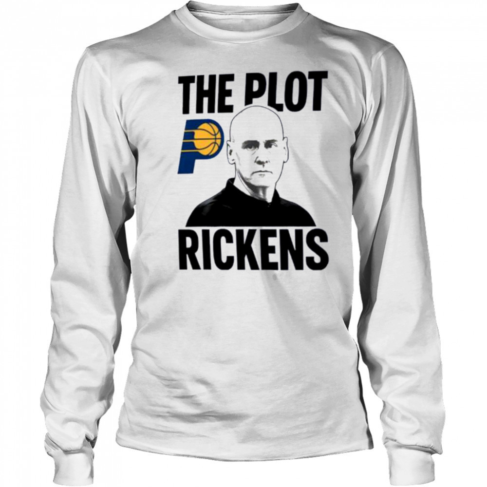 The Plot Rickens Rick Carlisle Indiana Pacers shirt Long Sleeved