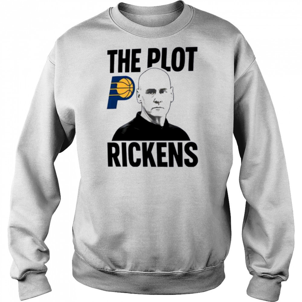 The Plot Rickens Rick Carlisle Indiana Pacers shirt Hoodie