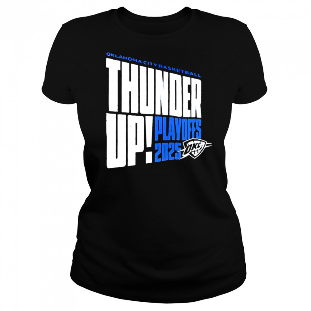 Thunder Up Play Offs 2025 Oklahoma City Thunder Oklahoma City Basketball shirt Women's T-shirt