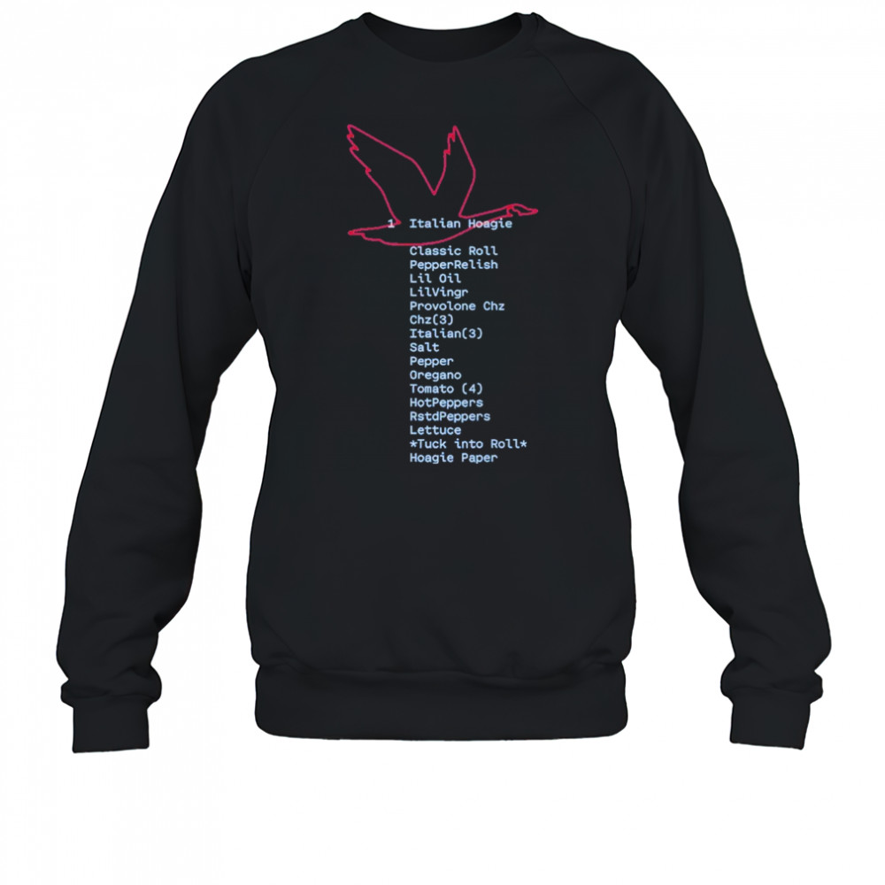Wawa Italian Hoagie Order T-shirt Sweatshirt