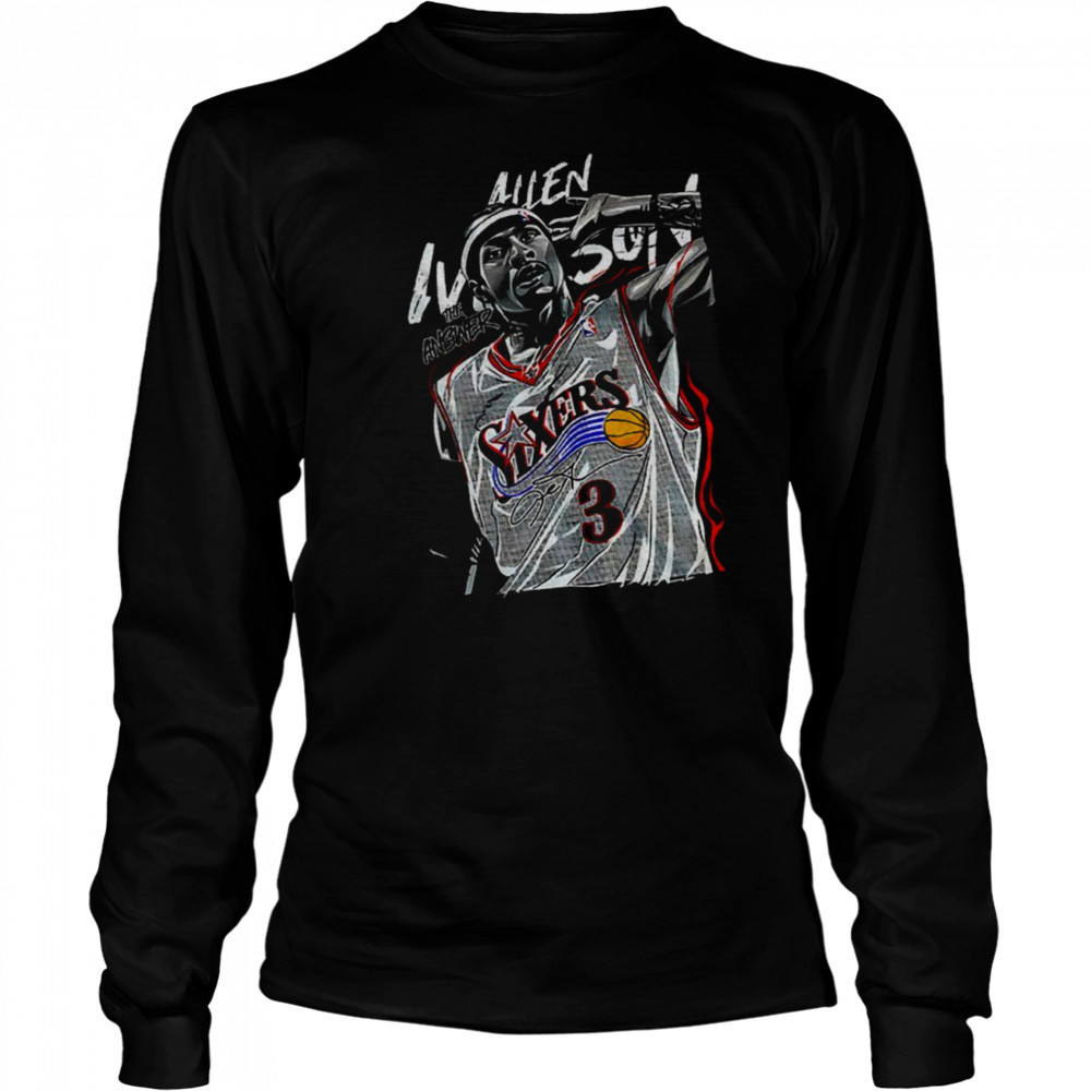 Allen Iverson 3 Philadelphia 76er the answer signature shirt Long Sleeved