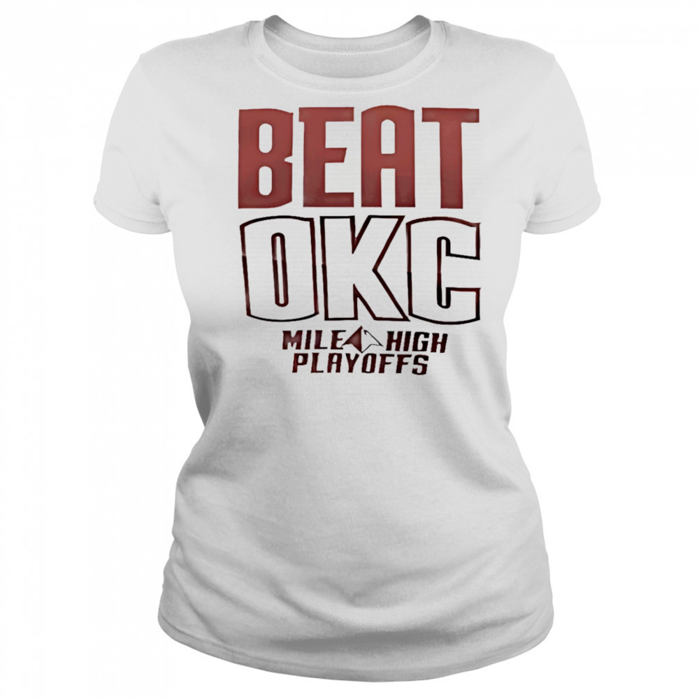 Beat OKC Mile High Playoffs shirt Women's T-shirt