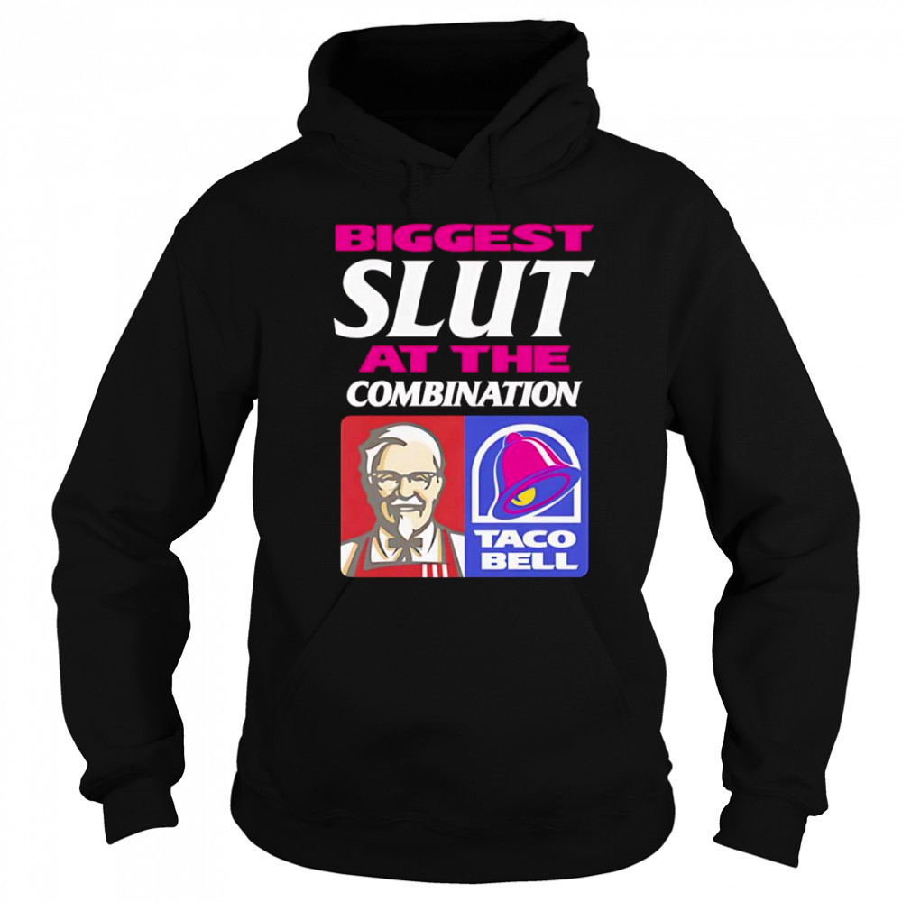 Biggest Slut At The Combination shirt Sweatshirt