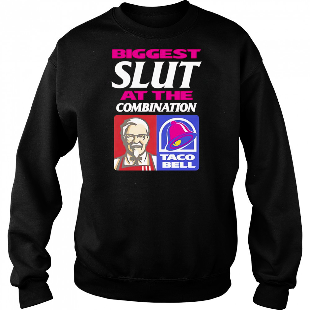 Biggest Slut At The Combination shirt Hoodie