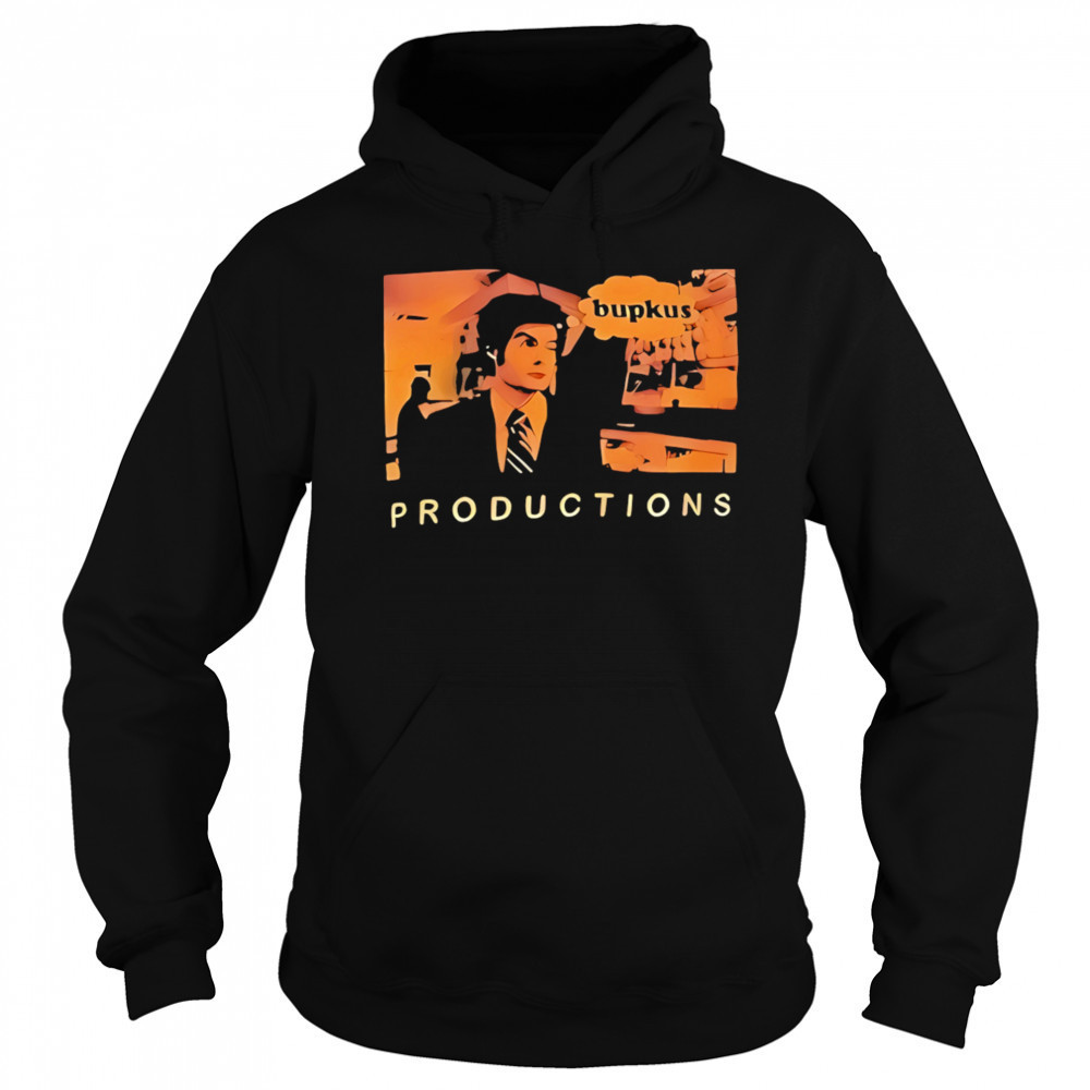 Bill Hader Productions Bupkus shirt Sweatshirt