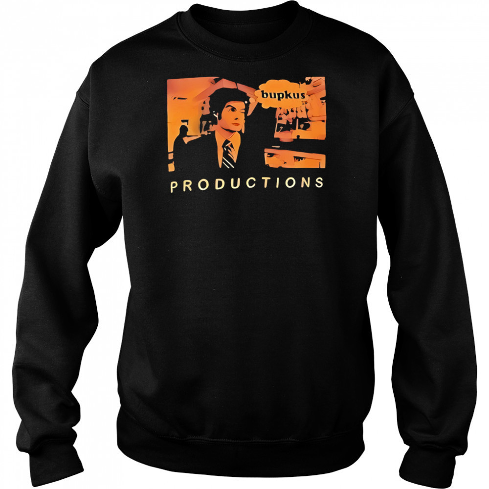 Bill Hader Productions Bupkus shirt Hoodie