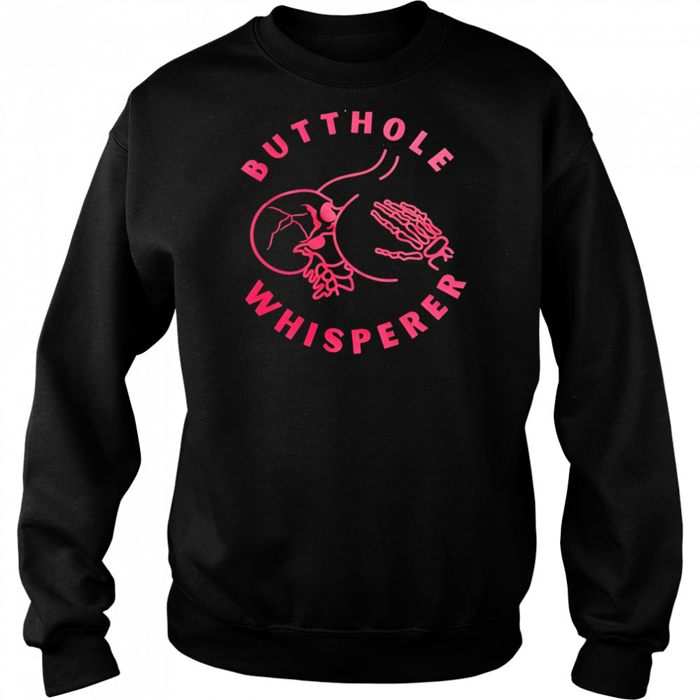 Buthole whisperere shirt Hoodie