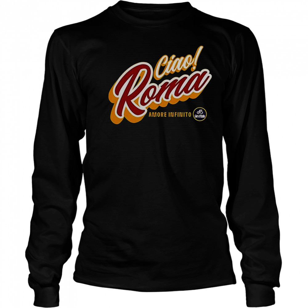 Ciao Roma Amore Infinito T-Shirt Long Sleeved