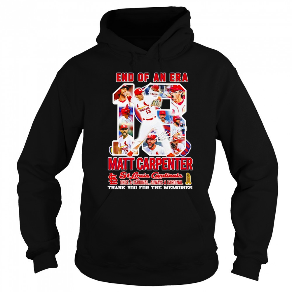 End of an era Matt Carpenter St Louis Cardinals thank you for the memories shirt Sweatshirt
