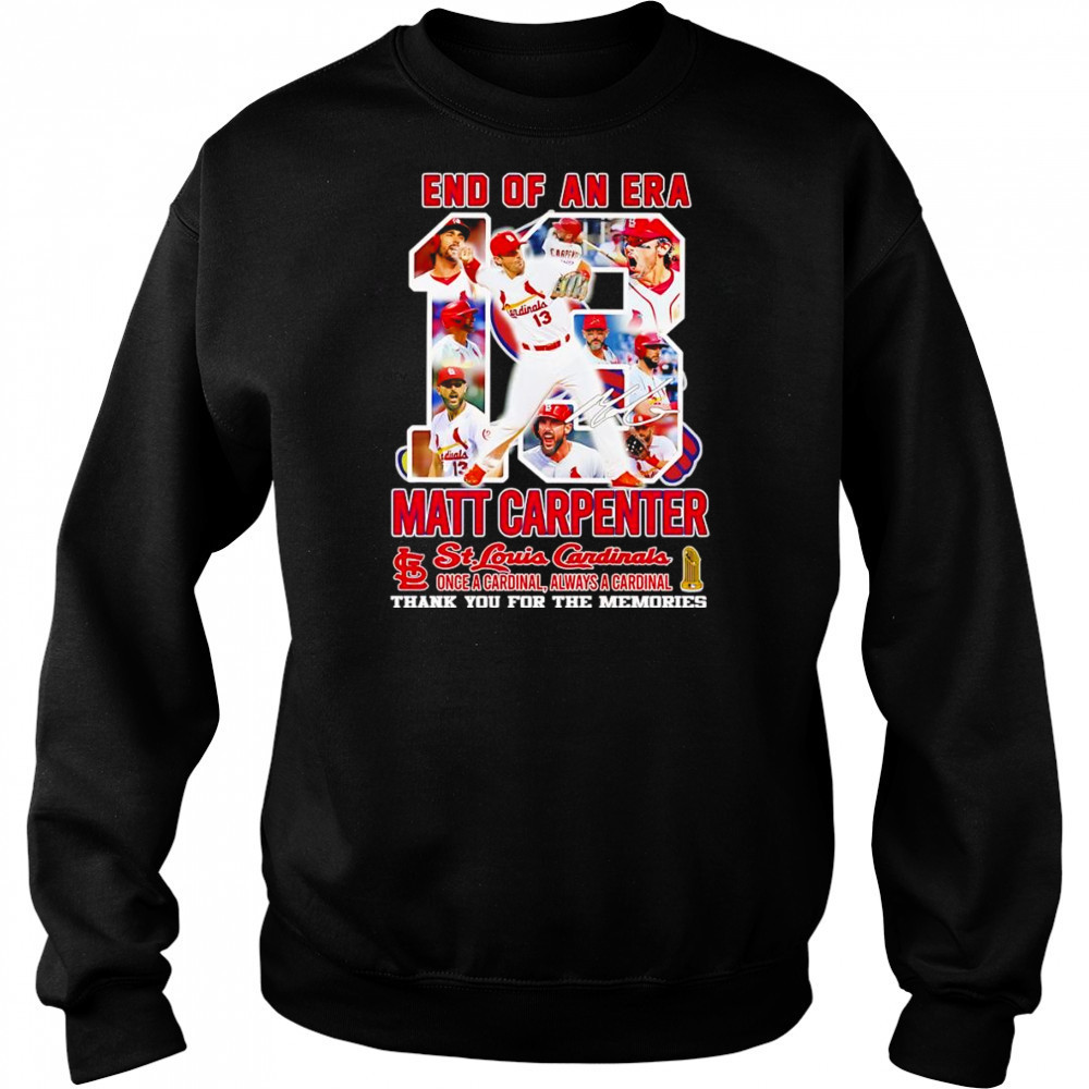 End of an era Matt Carpenter St Louis Cardinals thank you for the memories shirt Hoodie