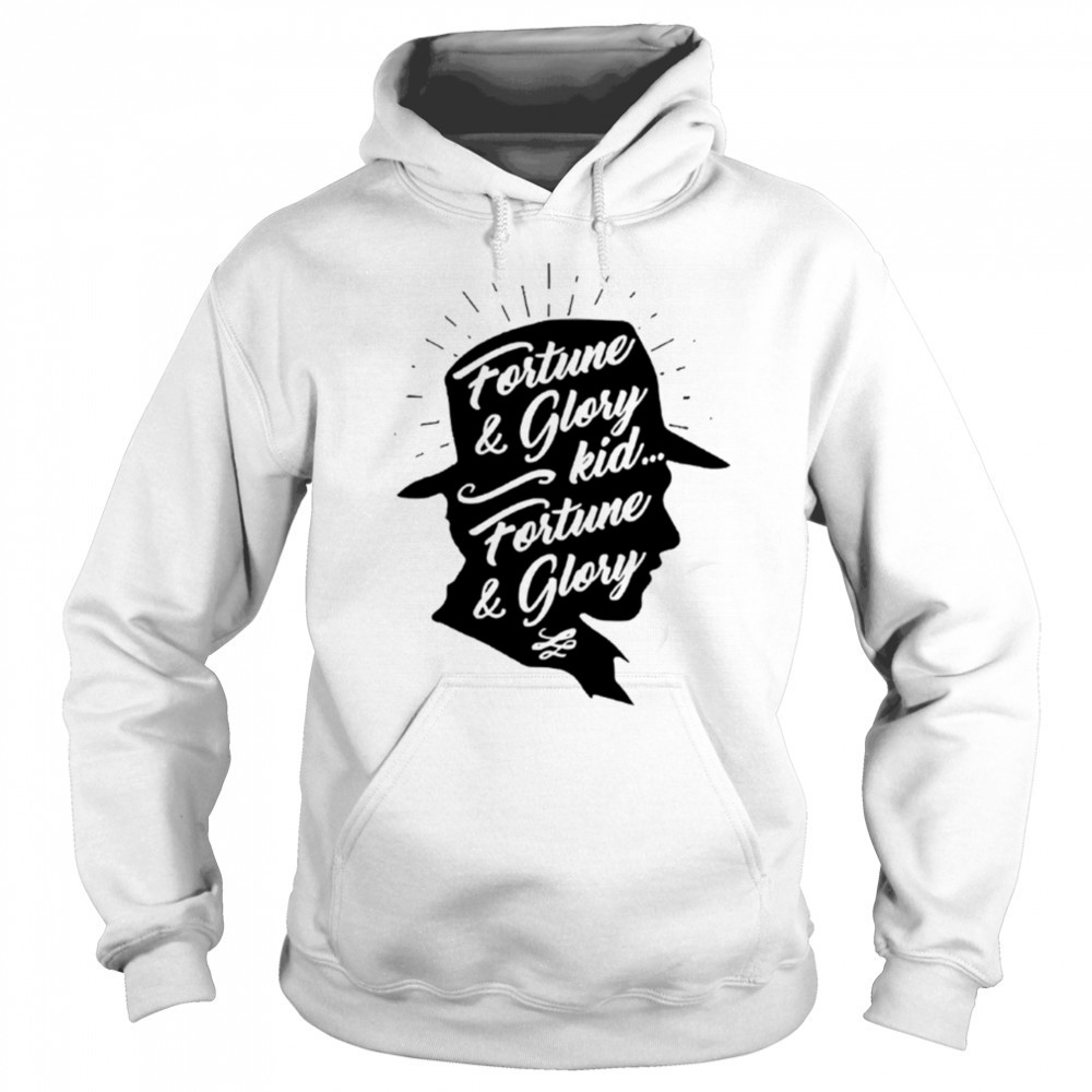 Fortune and glory kid fortune and glory shirt Sweatshirt