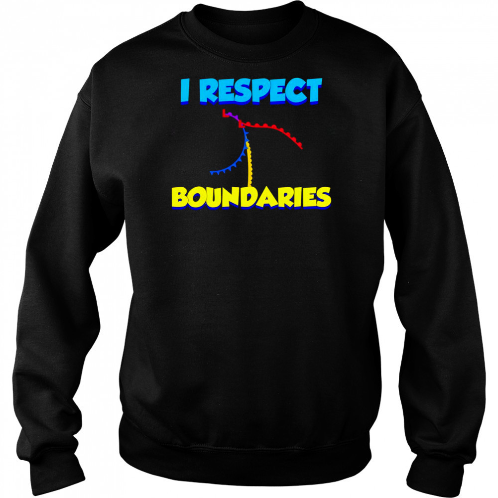I Respect Boundaries shirt Hoodie