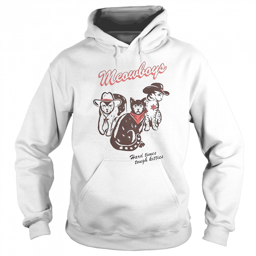 Joywave Meowboys Hard Times Tough Kitties T-Shirt Sweatshirt