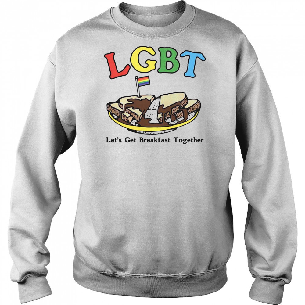 LGBT Let’s Get Breakfast Together T-Shirt Hoodie