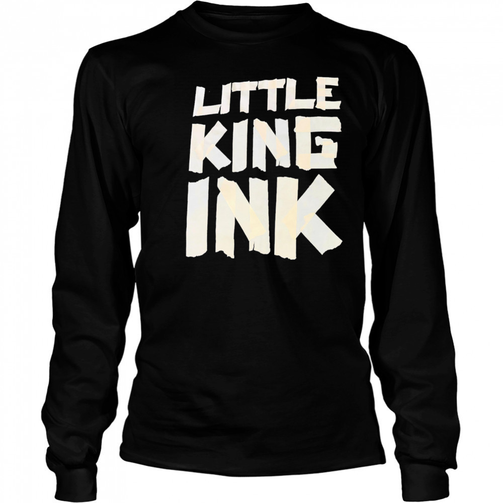 Little King Ink shirt Long Sleeved