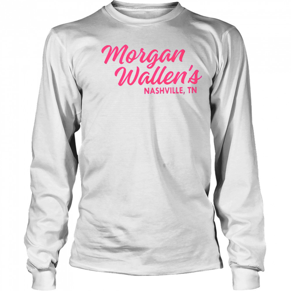 Morgan Wallen s Nashville TN T Shirt Long Sleeved
