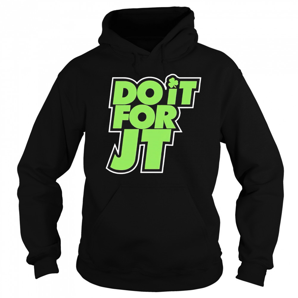 Noa Dalzell Do It For Jt Celtics shirt Sweatshirt