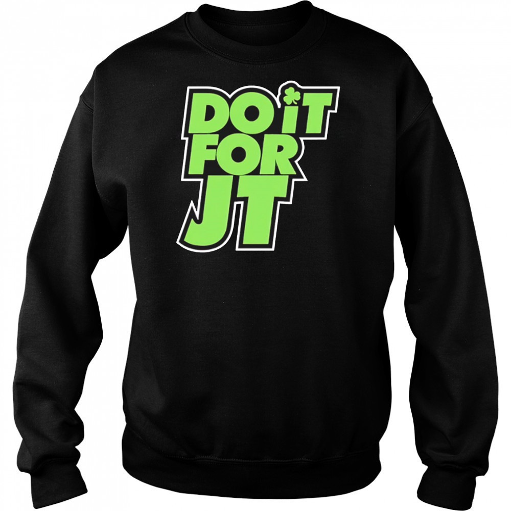 Noa Dalzell Do It For Jt Celtics shirt Hoodie