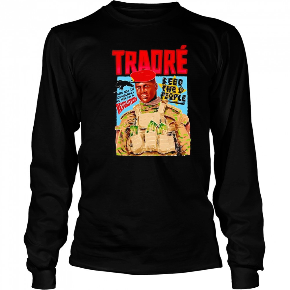 Revolution Ibrahim Traoré Feed The People shirt Long Sleeved