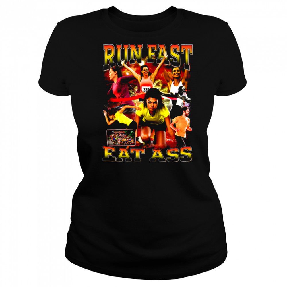 Run Fast Eat Ass T Shirt Women's T-shirt