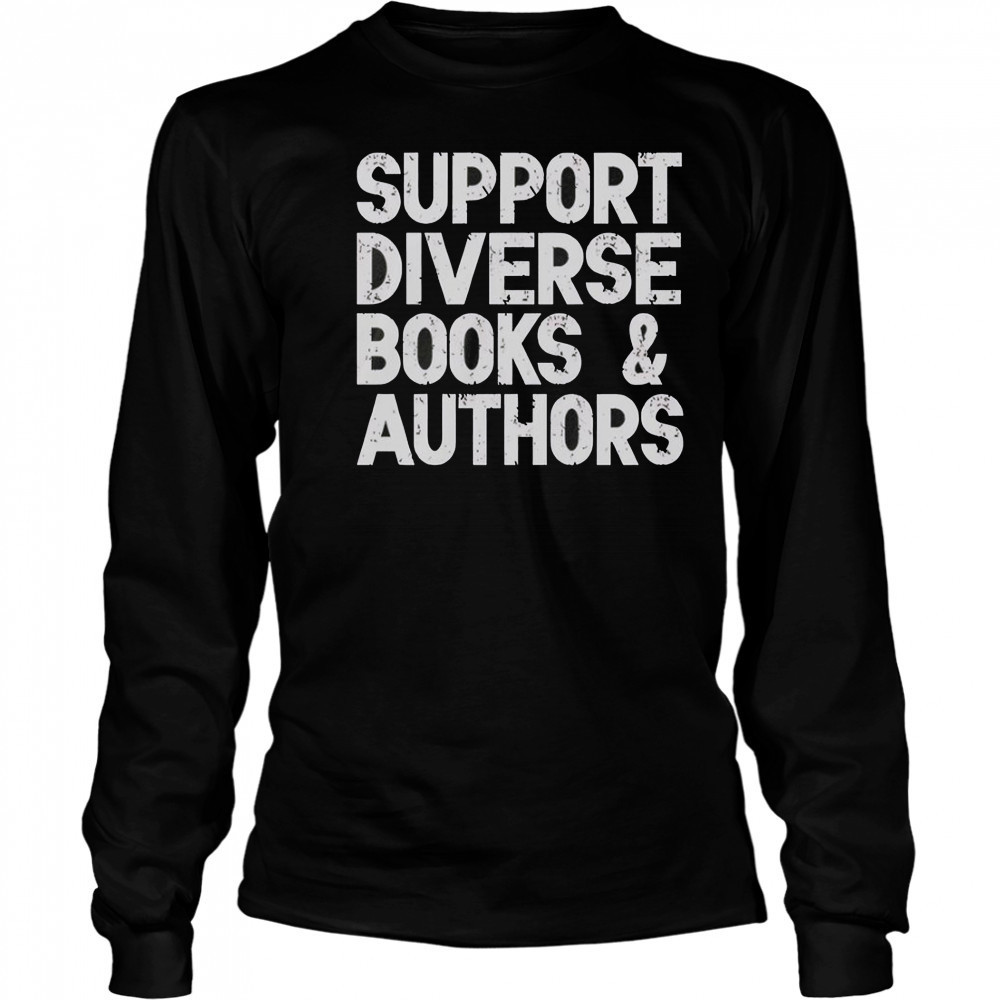 Support Diverse Books And Authors T-Shirt Long Sleeved