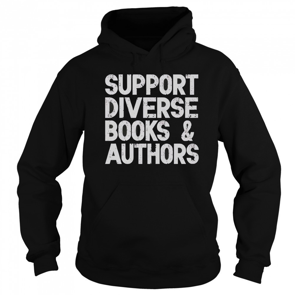 Support Diverse Books And Authors T-Shirt Sweatshirt
