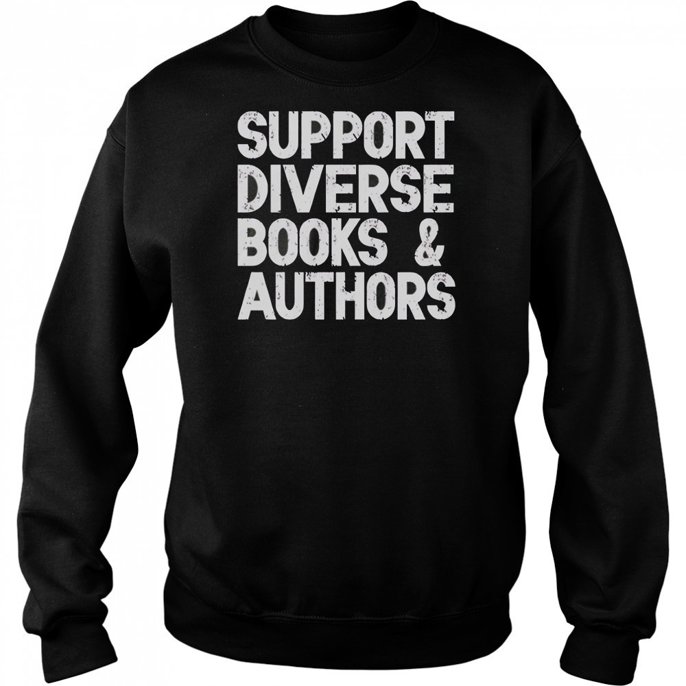 Support Diverse Books And Authors T-Shirt Hoodie