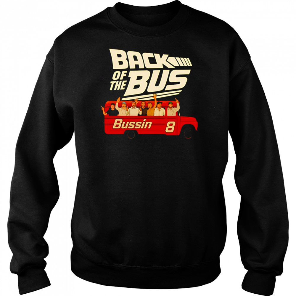 The Boys Back Of The Bus Bussin 8 shirt Hoodie