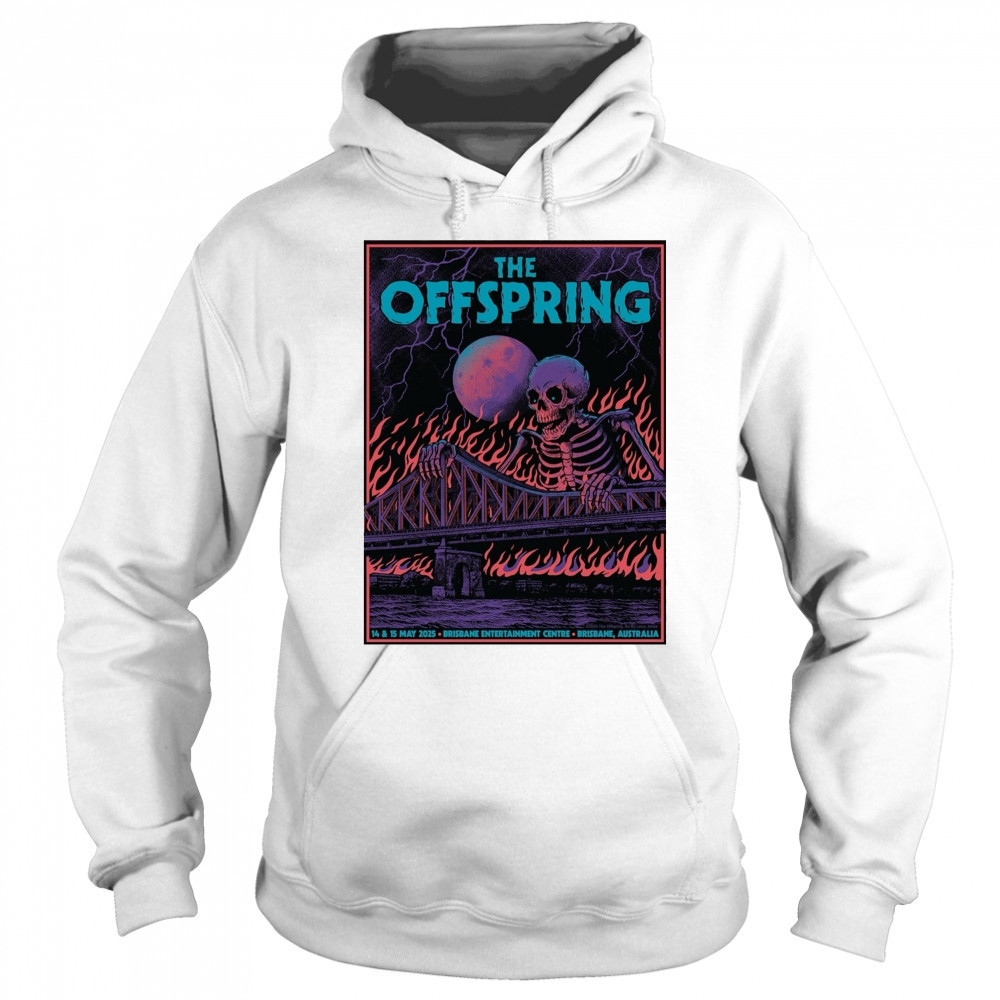 The Offspring May 14 – 15 2025 Brisbane Entertainment Centre Brisbane Australia Poster t-shirt Sweatshirt