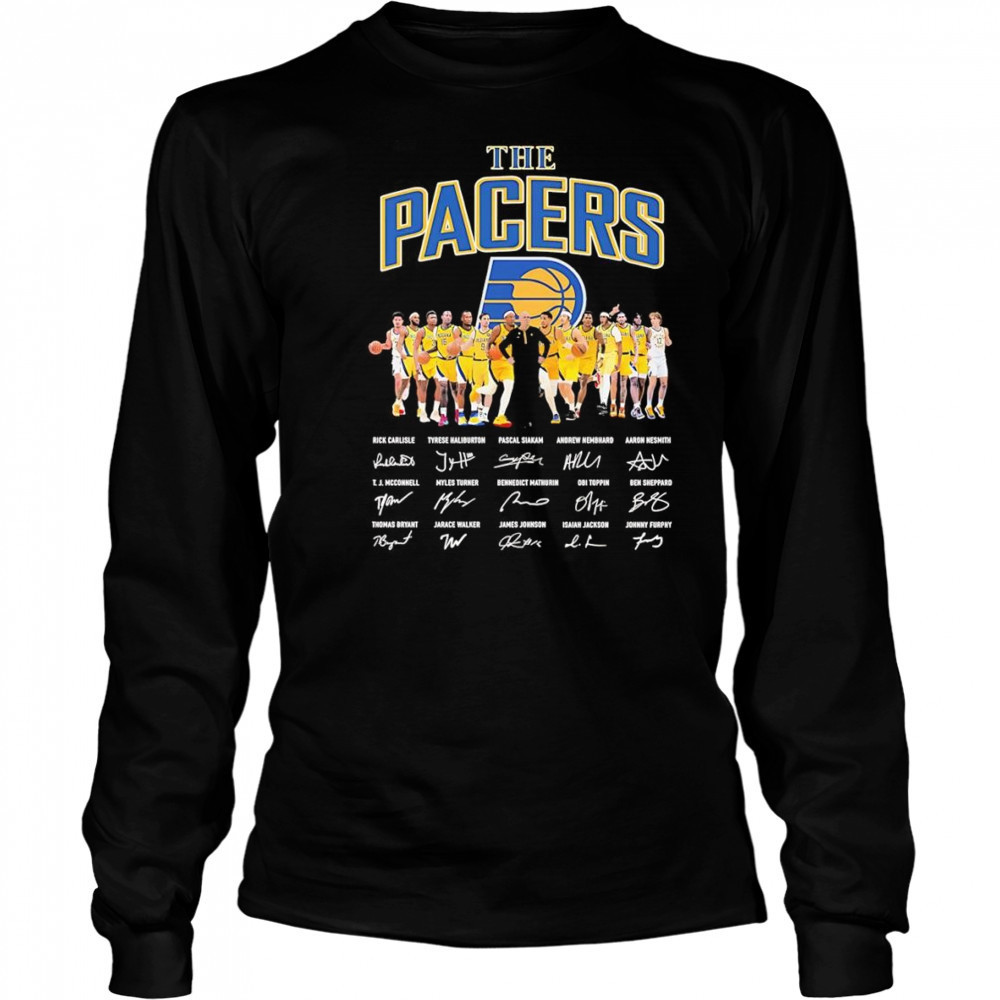 The Pacers Rick Carlisle Tyrese Haliburton Pascal Siakam Andrew Nembhard shirt Long Sleeved