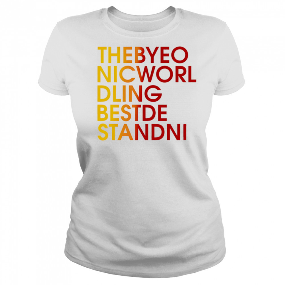 Thebyeo Nicworl Dling Bestde Standni shirt Women's T-shirt