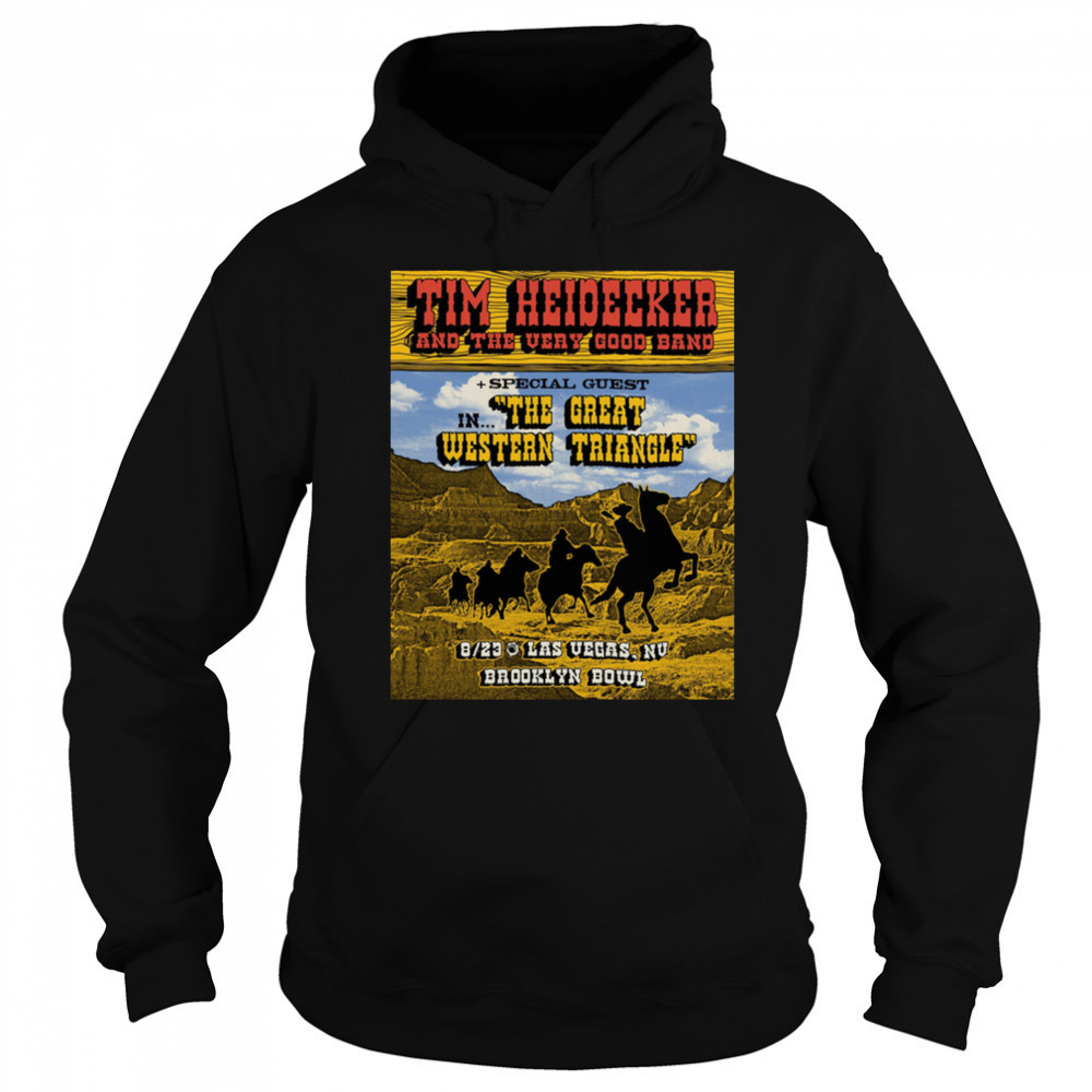 Tim Heidecker & The Very Good Band In The Great Western Triangle 2025 Tour T shirts Sweatshirt