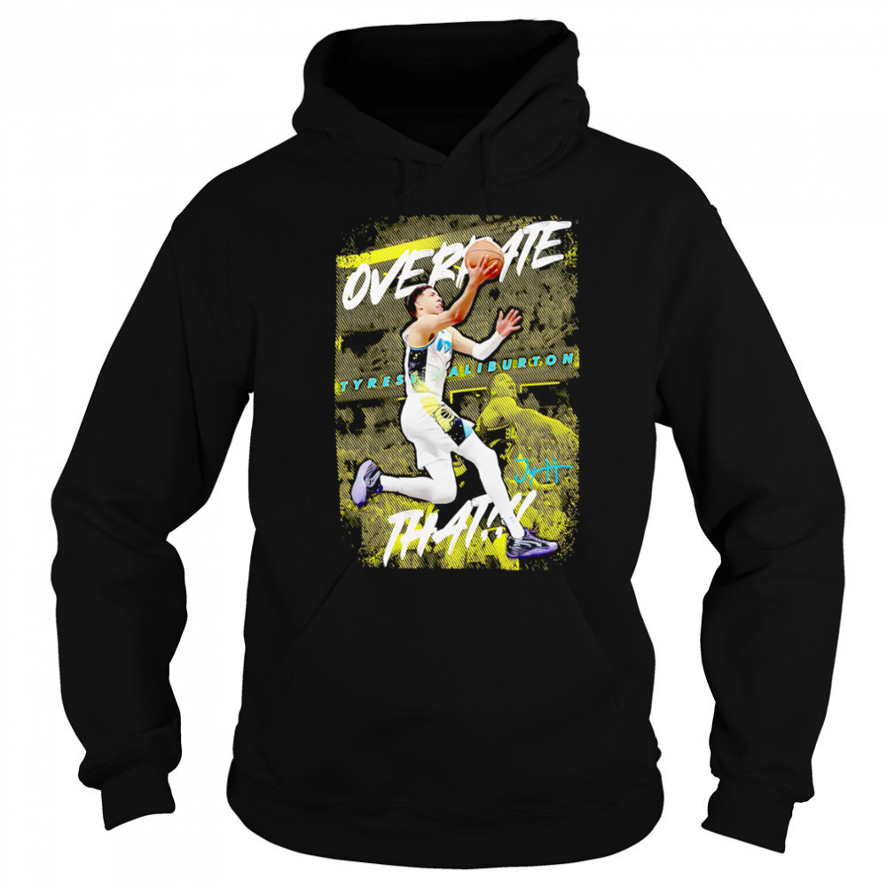 Tyrese Haliburton Overrated that Indiana basketball shirt Sweatshirt