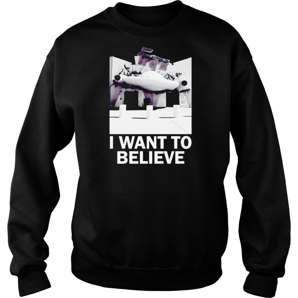 UFO i want to believe shirt Hoodie