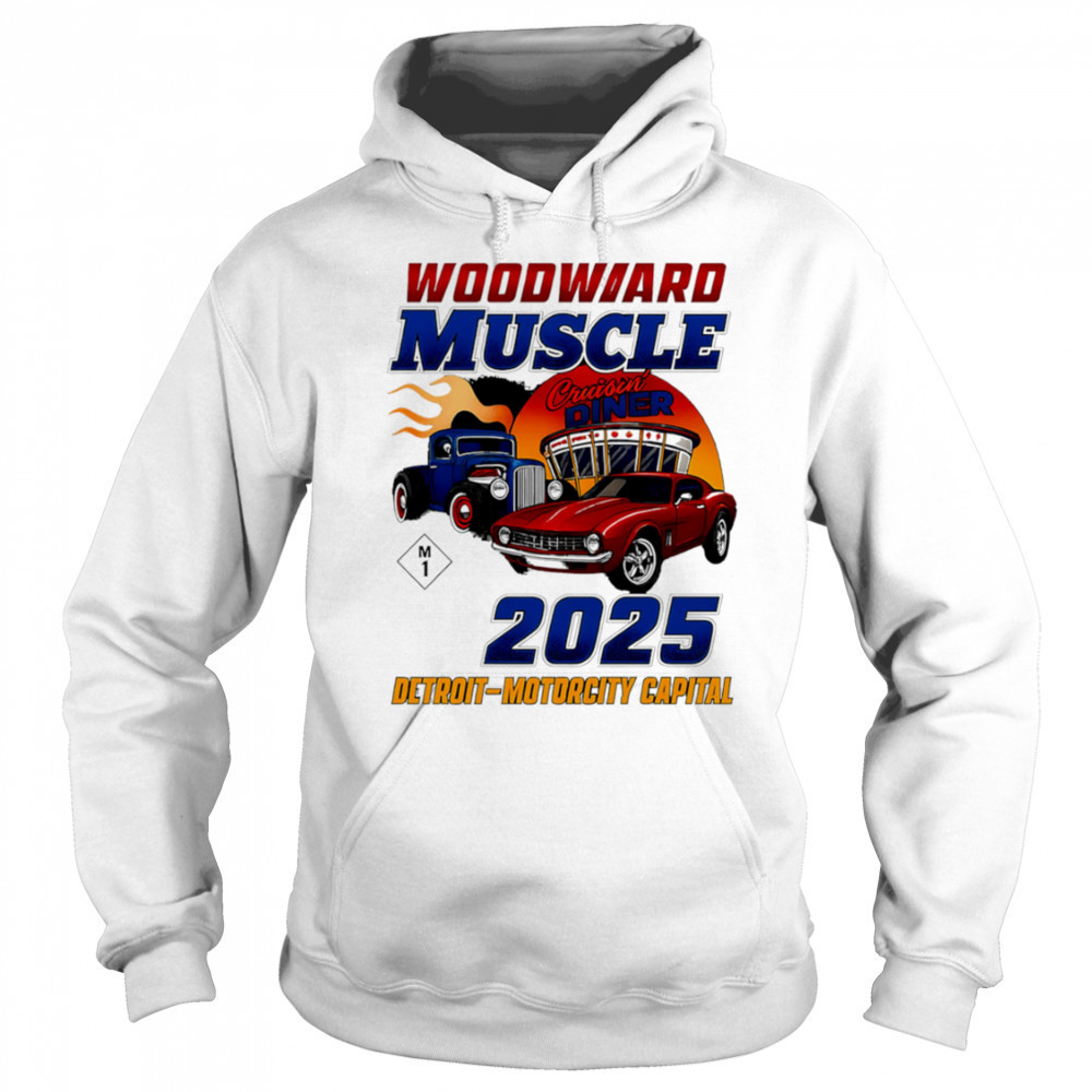 Woodward Muscle 2025 Detroit Motorcity Capital shirt Sweatshirt