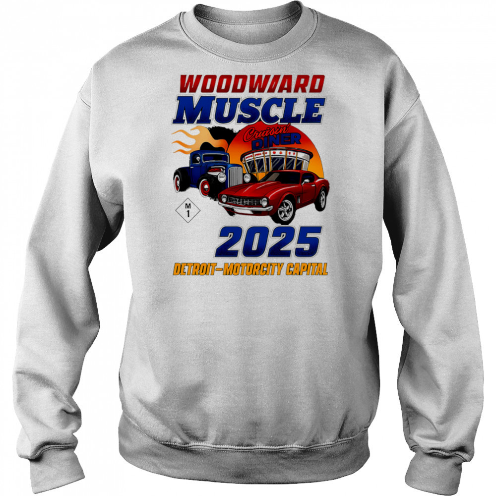 Woodward Muscle 2025 Detroit Motorcity Capital shirt Hoodie
