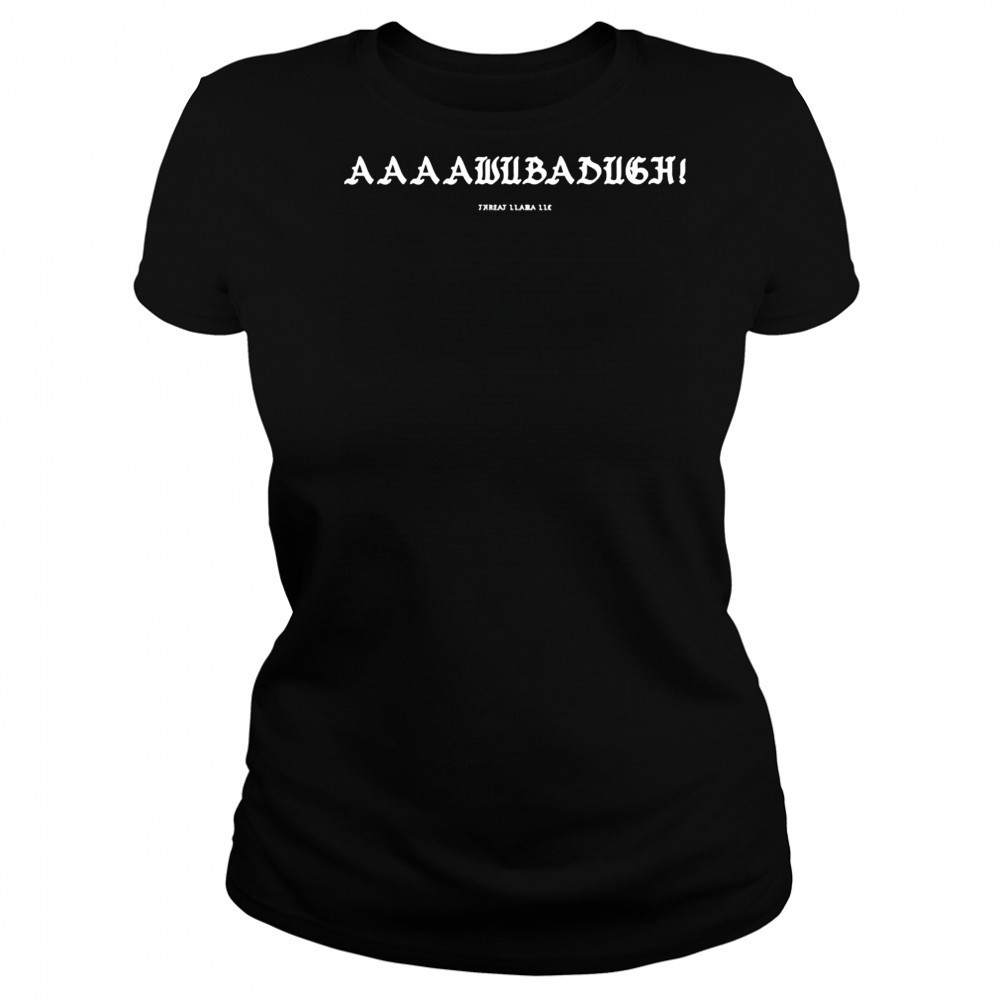 Aaaawubadugh Threat Llama T-shirt Women's T-shirt